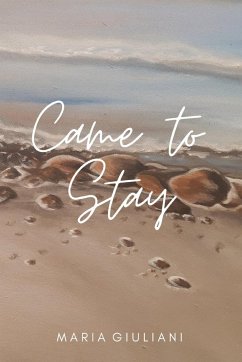 Came to Stay - Giuliani, Maria