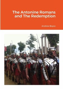 The Antonine Romans and The Redemption - Boyce, Andrew