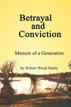 Betrayal and Conviction , Memory of a Generation - Darby, Robert