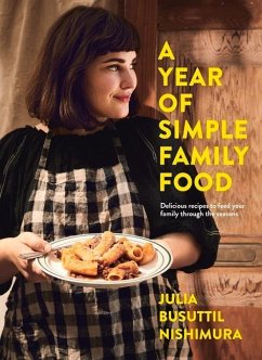 A Year of Simple Family Food - Nishimura, Julia Busuttil