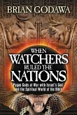 When Watchers Ruled the Nations