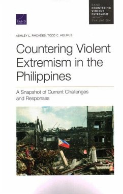 Countering Violent Extremism in the Philippines: A Snapshot of Current Challenges and Responses - Rhoades, Ashley L.; Helmus, Todd C.