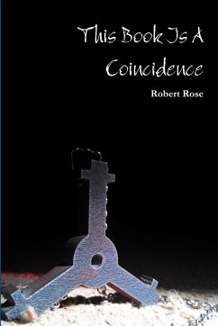 This Book Is A Coincidence - Rose, Robert