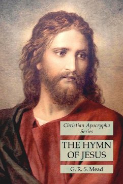 The Hymn of Jesus - Mead, G. R. S.