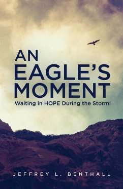 An Eagle's Moment - Benthall, Jeffrey L.