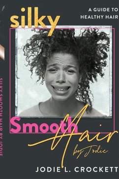 Silky Smooth Hair By Jodie - Crockett, Jodie
