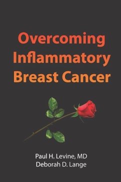 Overcoming Inflammatory Breast Cancer - Lange, Deborah D; Levine, Paul H