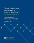 Global Investment Performance Standards (GIPS(R)) for Asset Owners: Explanation of the Provisions in Section 22