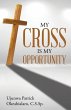 My Cross Is My Opportunity - Bild 1