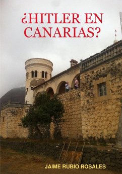 ¿HITLER EN CANARIAS? - Rubio Rosales, Jaime