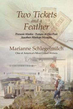 Two Tickets and A Feather - Schlegelmilch, Marianne