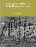 Great Mysteries of the Earth Myths, Monsters & Mysteries