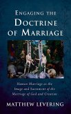 Engaging the Doctrine of Marriage