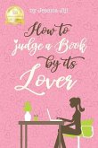 How To Judge A Book By Its Lover