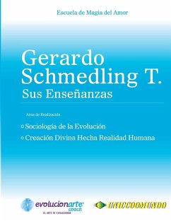 Sociología de la Evolución & Creación Divina Hecha Realidad Humana - Schmedling, Gerardo