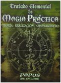 Tratado Elemental de Magia Practica: Teoria-Realizacion-Adaptamiento
