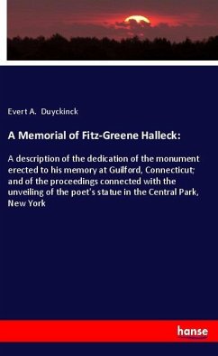 A Memorial of Fitz-Greene Halleck: - Duyckinck, Evert A.