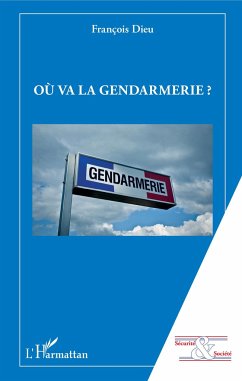 Où va la gendarmerie ? - Dieu, François