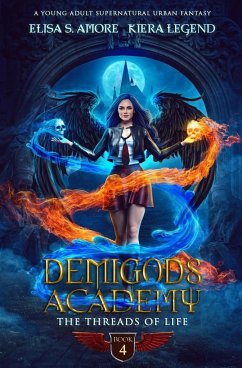 Demigods Academy - Book 4 - S. Amore, Elisa; Legend, Kiera