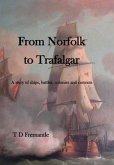 From Norfolk to Trafalgar