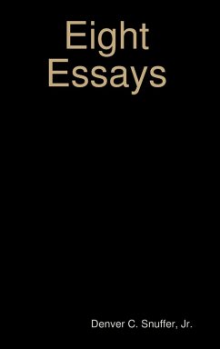 Eight Essays - Snuffer, Denver C, Jr