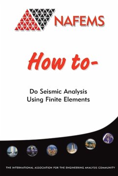 How To Do Seismic Analysis Using Finite Elements - Cooper, Phil; Hoby, Phillip; Prinja, Nawal