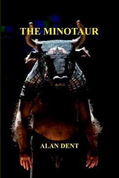 THE MINOTAUR - Dent, Alan