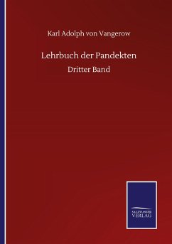 Lehrbuch der Pandekten - Vangerow, Karl Adolph Von