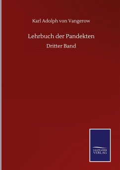 Lehrbuch der Pandekten - Vangerow, Karl Adolph Von