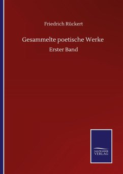 Gesammelte poetische Werke - Rückert, Friedrich