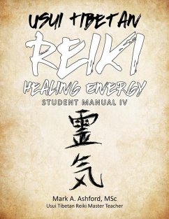 Usui Tibetan Reiki Healing Energy Master / Teacher Student Manual - Ashford, Mark A.