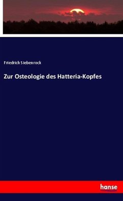 Zur Osteologie des Hatteria-Kopfes - Siebenrock, Friedrich