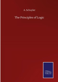The Principles of Logic - Schuyler, A.