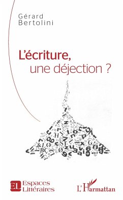 L'écriture, une déjection ? - Bertolini, Gérard