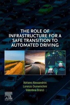 The Role of Infrastructure for a Safe Transition to Automated Driving - Alessandrini, Adriano;Domenichini, Lorenzo;Branzi, Valentina