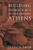 Building Democracy in Late Archaic Athens