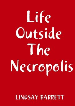 Life Outside The Necropolis - Barrett, Lindsay