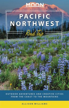 Moon Pacific Northwest Road Trip (Third Edition) - Williams, Allison