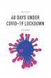 40 DAYS UNDER COVID-19 LOCKDOWN - Bild 1