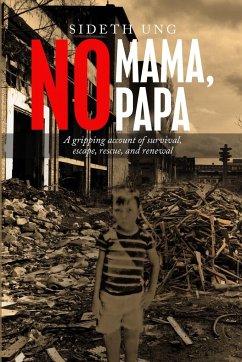 No Mama, No Papa - Ung, Sideth