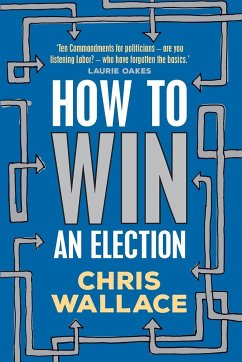 How to Win an Election - Wallace, Chris