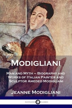 Modigliani: Man and Myth - Biography and Works of Italian Painter and Sculptor Amedeo Modigliani - Modigliani, Jeanne