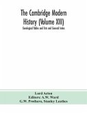 The Cambridge modern history (Volume XIII) Genelogical Tables and lists and General Index