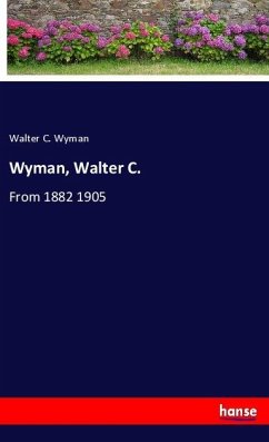 Wyman, Walter C. - Wyman, Walter C.