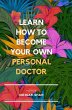 Learn How to Become Your Own Personal... - Bild 1