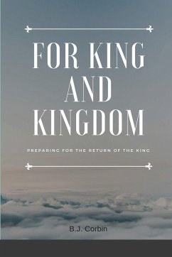 For King and Kingdom - Corbin, B. J.