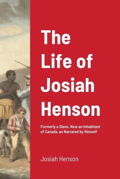 The Life of Josiah Henson - Henson, Josiah
