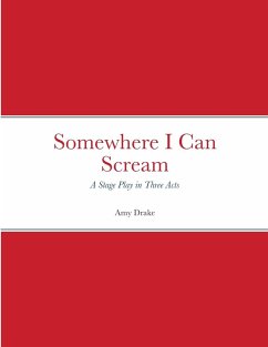 Somewhere I Can Scream - Drake, Amy