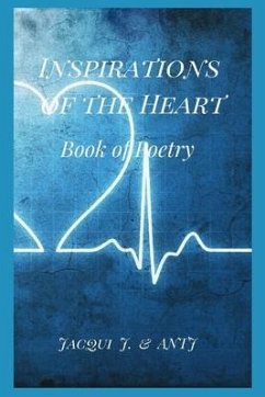 Inspirations of the Heart: Book of Poetry - Johnson, Amber Tn; J, Jacqui