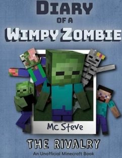 Diary of a Minecraft Wimpy Zombie Book 2 - Steve, Mc